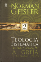 Norman_Geisler_Teologia_Sistemática_Vol_2_Livro_III_e_IV.pdf